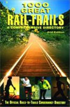 Paperback 1000 Great Rail-Trails, 2nd: A Comprehensive Directory Book