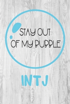 INTJ: Stay Out of My Bubble: INTJ Gifts - 16 Personality Types Notebook - Blue Thought Bubble on White Rustic Wood
