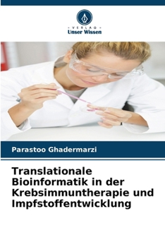 Paperback Translationale Bioinformatik in der Krebsimmuntherapie und Impfstoffentwicklung [German] Book
