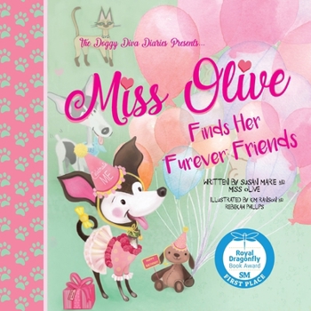 Paperback Miss Olive, Finds her "Furever" Friends Book