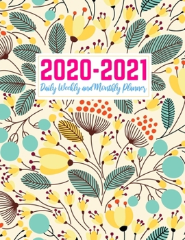 2020-2021 Daily Weekly and Monthly Planner: Handy Two Year Jan 1, 2020 - Dec 31, 2021 Calendar Organizer and Appointment Schedule Agenda Journal for ... - 24 Months Planner - Creative AG 0030