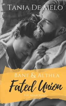 Paperback Bane & Althea - Fated Union: A Contemporary Romance Novel Book