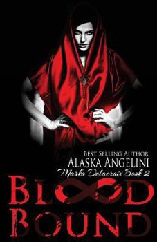 Paperback Blood Bound: Marko Delacroix #2 Book