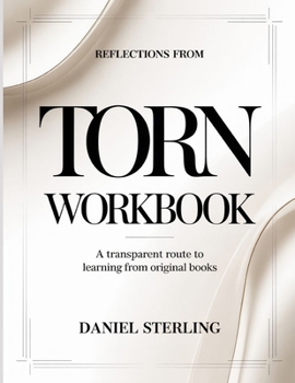 Paperback Reflections From Torn: A Transparent Route To Learning From Original Books Book