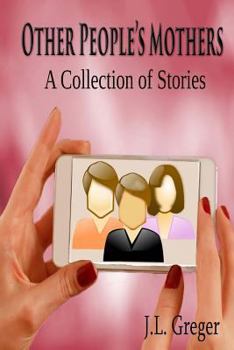 Paperback Other People's Mothers: A Collection of Stories Book