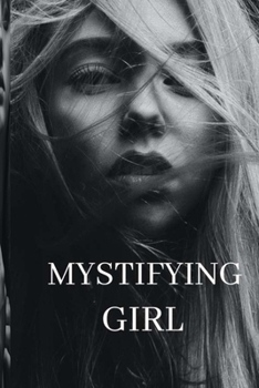 Paperback Mystifying Girl Book