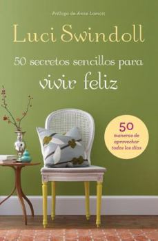 Paperback 50 Secretos sencillos para vivir feliz = 50 Simple Secrets to a Happy Life [Spanish] Book