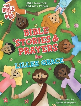 Bible Stories & Prayers for Lillee Grace (Bible for Me)