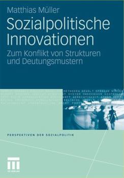 Paperback Sozialpolitische Innovationen: Zum Konflikt Von Strukturen Und Deutungsmustern [German] Book
