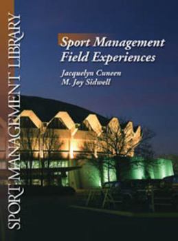 Paperback Sport Management Field Experiences (Sport Management Library) Book