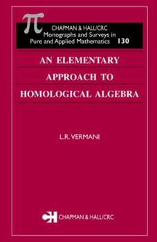 Hardcover An Elementary Approach to Homological Algebra Book