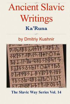 Paperback Ancient Slavic Writings: Ka'Runa Book