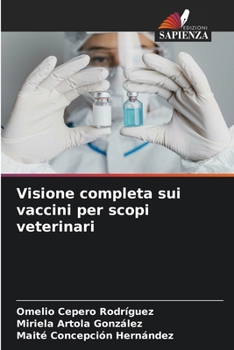 Paperback Visione completa sui vaccini per scopi veterinari [Italian] Book