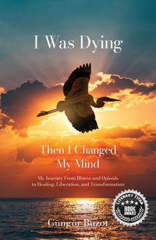 Paperback I Was Dying...Then I Changed My Mind Book