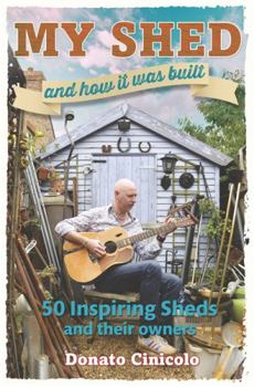 Hardcover My Shed and How It Was Built Book
