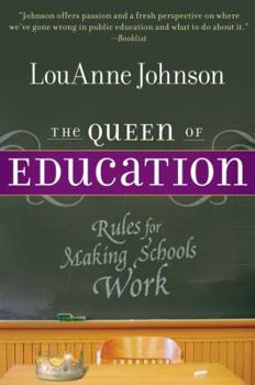 Paperback The Queen of Education: Rules for Making Schools Work Book