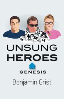 Unsung Heroes: Genesis