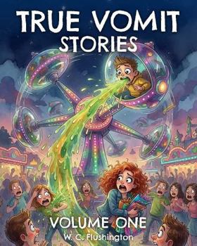 Paperback True Vomit Stories: Volume One (True Stories) Book