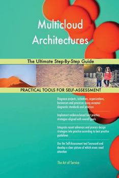 Paperback Multicloud Architectures The Ultimate Step-By-Step Guide Book
