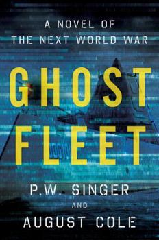 Hardcover Ghost Fleet: A Novel of the Next World War Book