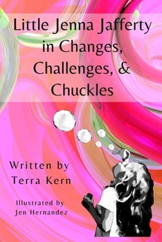 Little Jenna Jafferty in Changes, Challenges & Chuckles