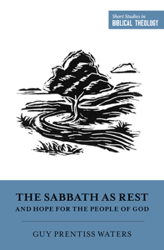 Paperback The Sabbath as Rest and Hope for the People of God Book