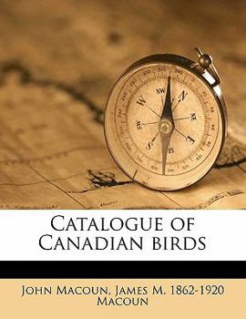 Paperback Catalogue of Canadian birds Book