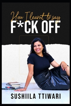 Paperback HOW I LEARNT TO SAY F*CK OFF Book
