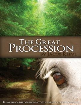 The Great Procession: From the Castle of Religion to the Forest of God's Kingdom