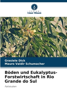 Paperback Böden und Eukalyptus-Forstwirtschaft in Rio Grande do Sul [German] Book