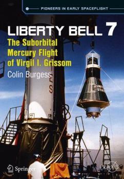 Paperback Liberty Bell 7: The Suborbital Mercury Flight of Virgil I. Grissom Book