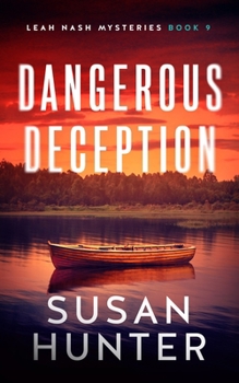 Dangerous Deception - Book #9 of the Leah Nash Mysteries