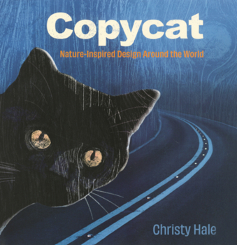 Library Binding Copycat: Nature-Inspired Design Around the World Book