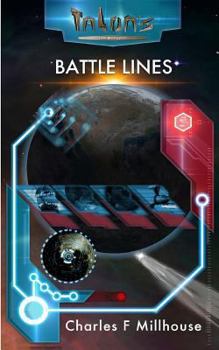 Battle Lines: Talon's Epic Book 5 - Book #5 of the Talon's Epic
