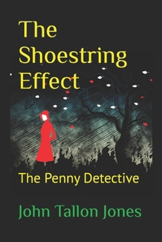 The Shoestring Effect: The Penny Detective 4 - Book #4 of the Penny Detective