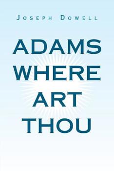 Paperback Adams Where Art Thou Book