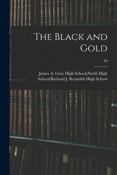 Paperback The Black and Gold; 30 Book