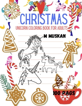 Paperback Christmas unicorn coloring book for adults 100 Pages Book