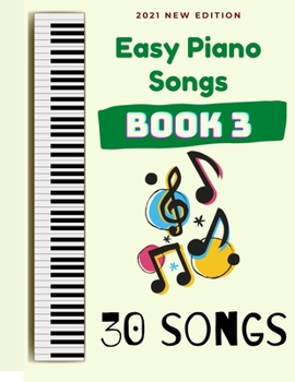 Paperback Easy Piano Songs: Book 3: 30 Songs Book