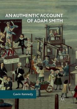 Paperback An Authentic Account of Adam Smith Book