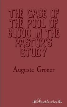 Paperback The Case of the Pool of Blood in the Pastor's Study Book