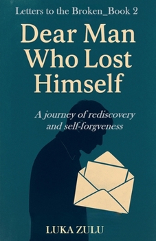 Paperback Dear Man Who Lost Himself Book