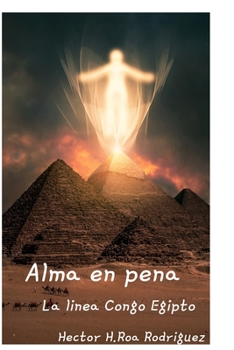 Paperback Alma en Pena: La línea Congo Egipto [Spanish] Book