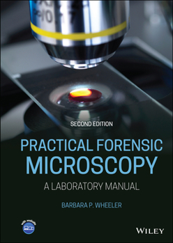 Hardcover Practical Forensic Microscopy: A Laboratory Manual Book