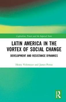 Hardcover Latin America in the Vortex of Social Change: Development and Resistance Dynamics Book