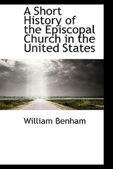 Paperback A Short History of the Episcopal Church in the United States Book