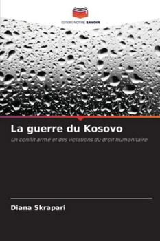 Paperback La guerre du Kosovo [French] Book