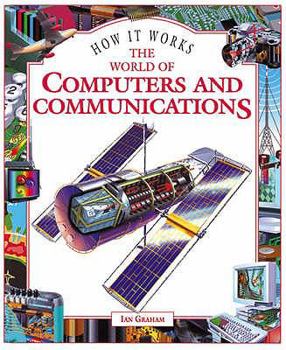 Hardcover How It Works: the World of Computers and Communications (How It Works) Book