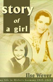 Paperback Story of a Girl: My Life in Hitler's Germany, 1925-1945 Book