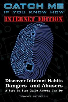 Paperback Catch Me If You Know How - Internet Edition Book